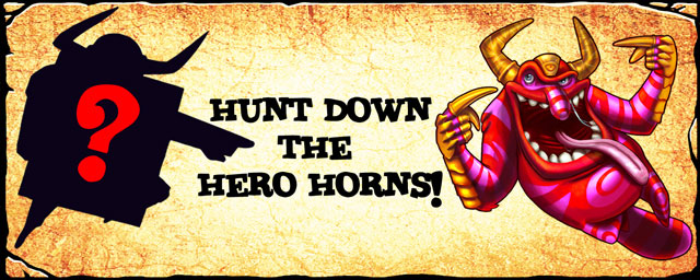 Hunt down the Hero Horns!